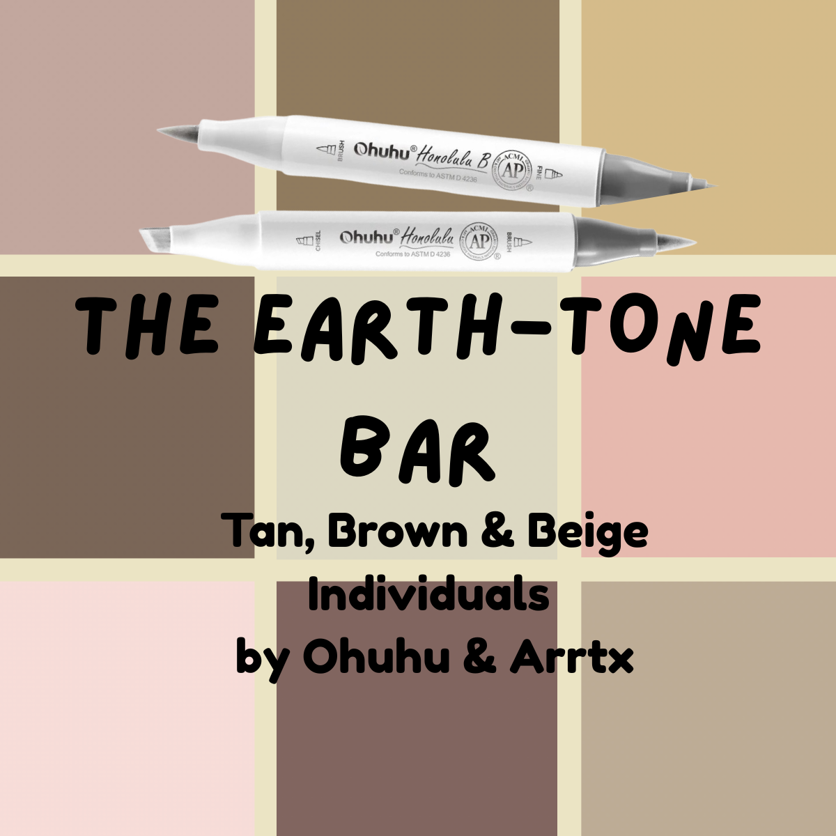 Earth Tones Ohuhu Honolulu B Brush/Fine / Chisel Tip Single Color
